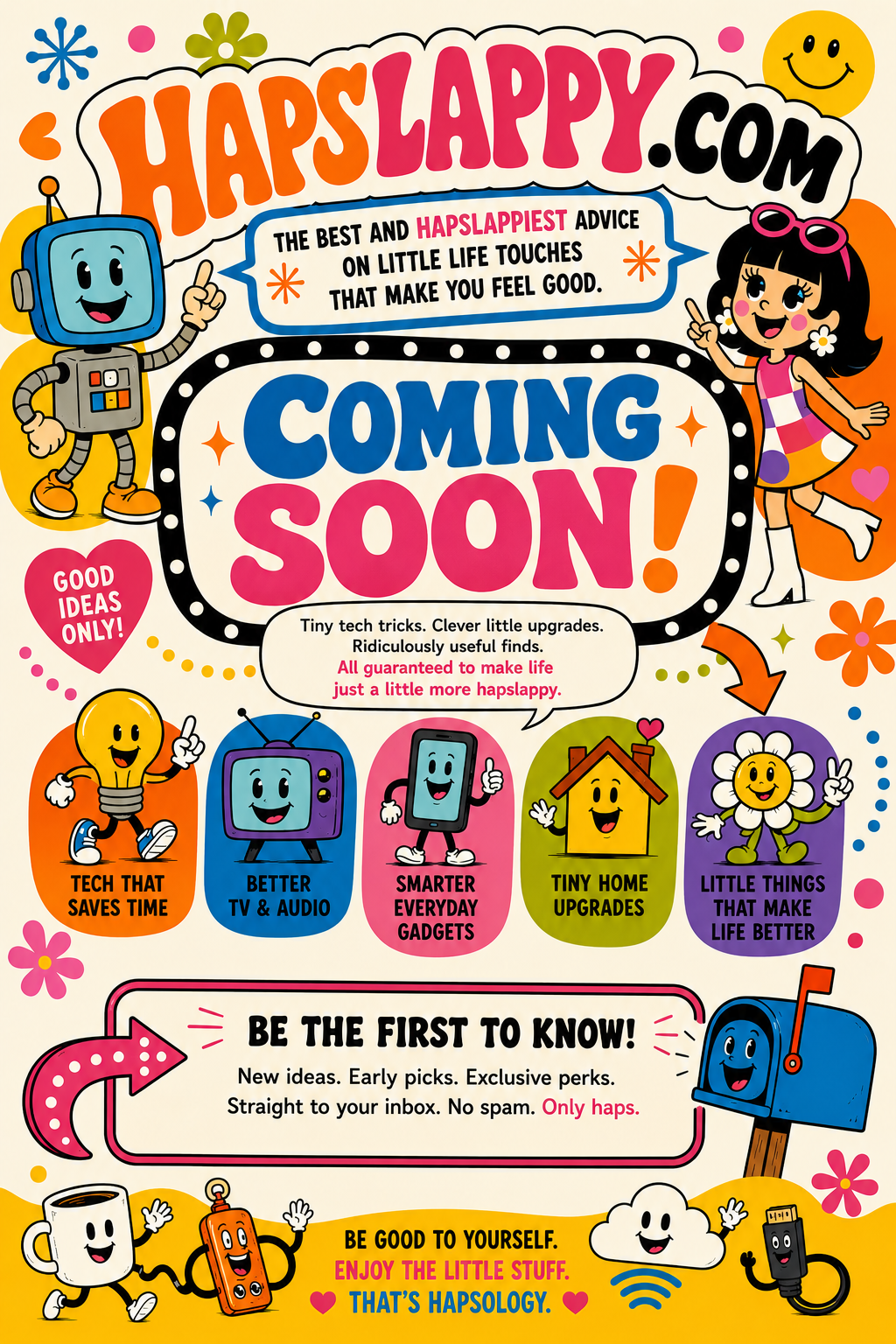 Hapslappy.com coming soon - cheerful retro art for tiny tech tricks, clever little upgrades, and useful finds.